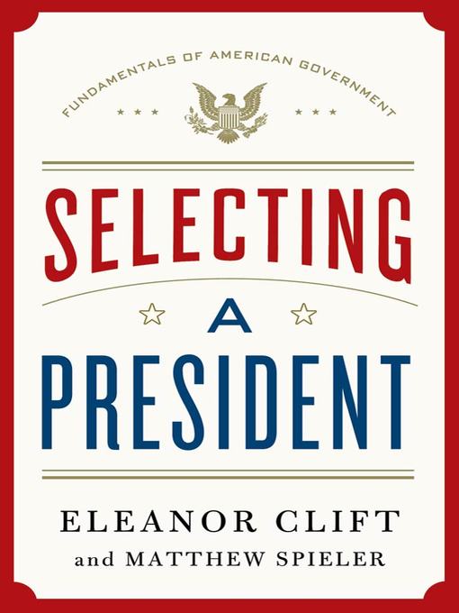 Title details for Selecting a President by Eleanor Clift - Wait list